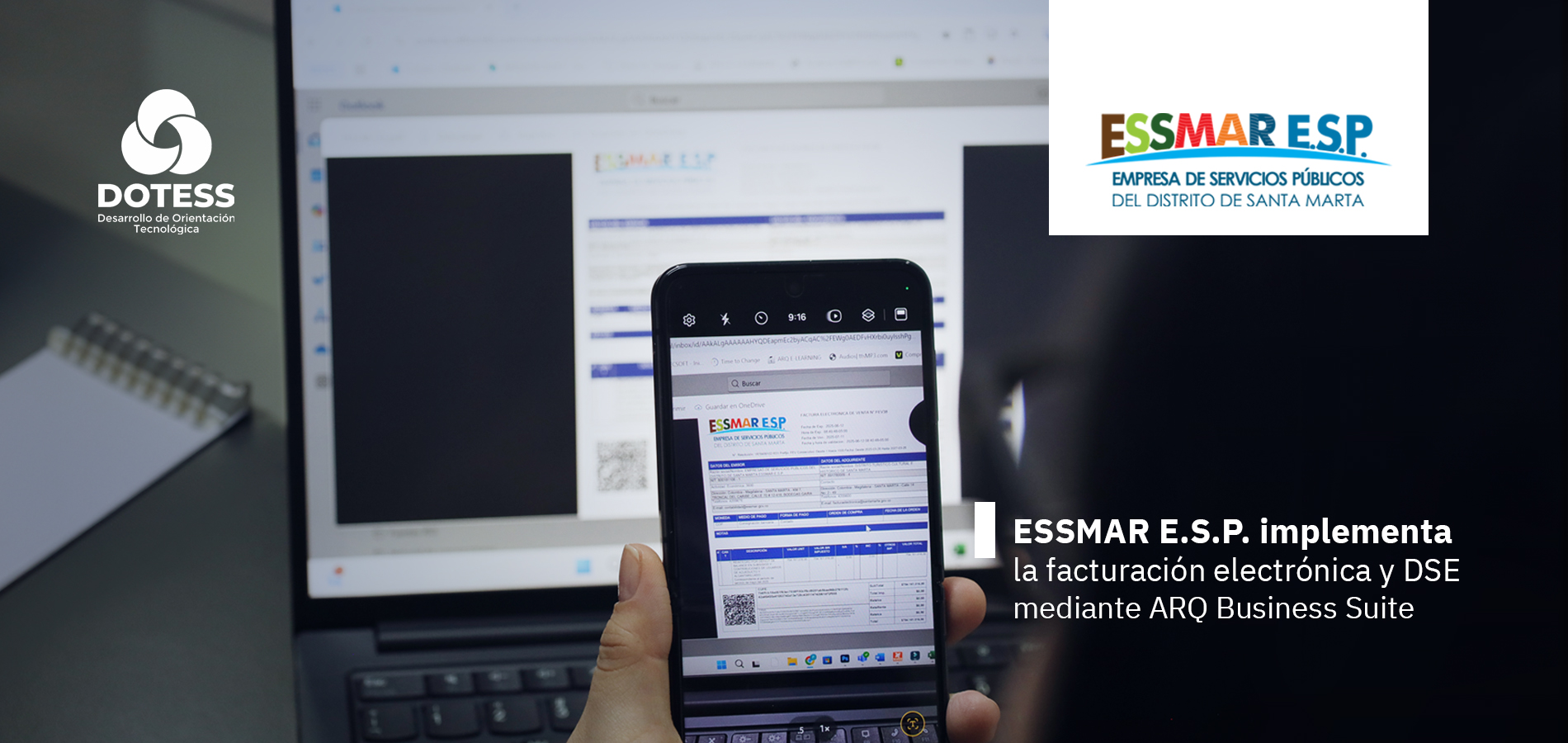 ESSMAR avanza en su transformación digital con la implementación de la facturación electrónica y DSE de ARQ Business Suite