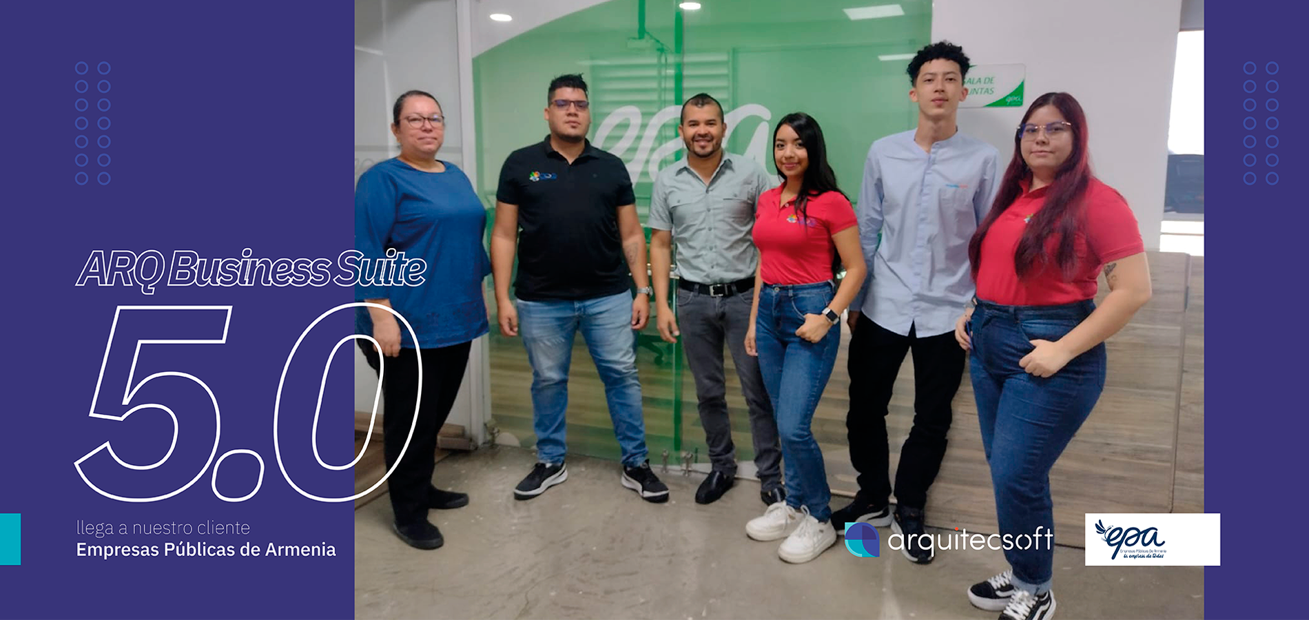 ¡Seguimos innovando! ARQ Business Suite 5.0 llega a Empresas Públicas de Armenia E.S.P. 